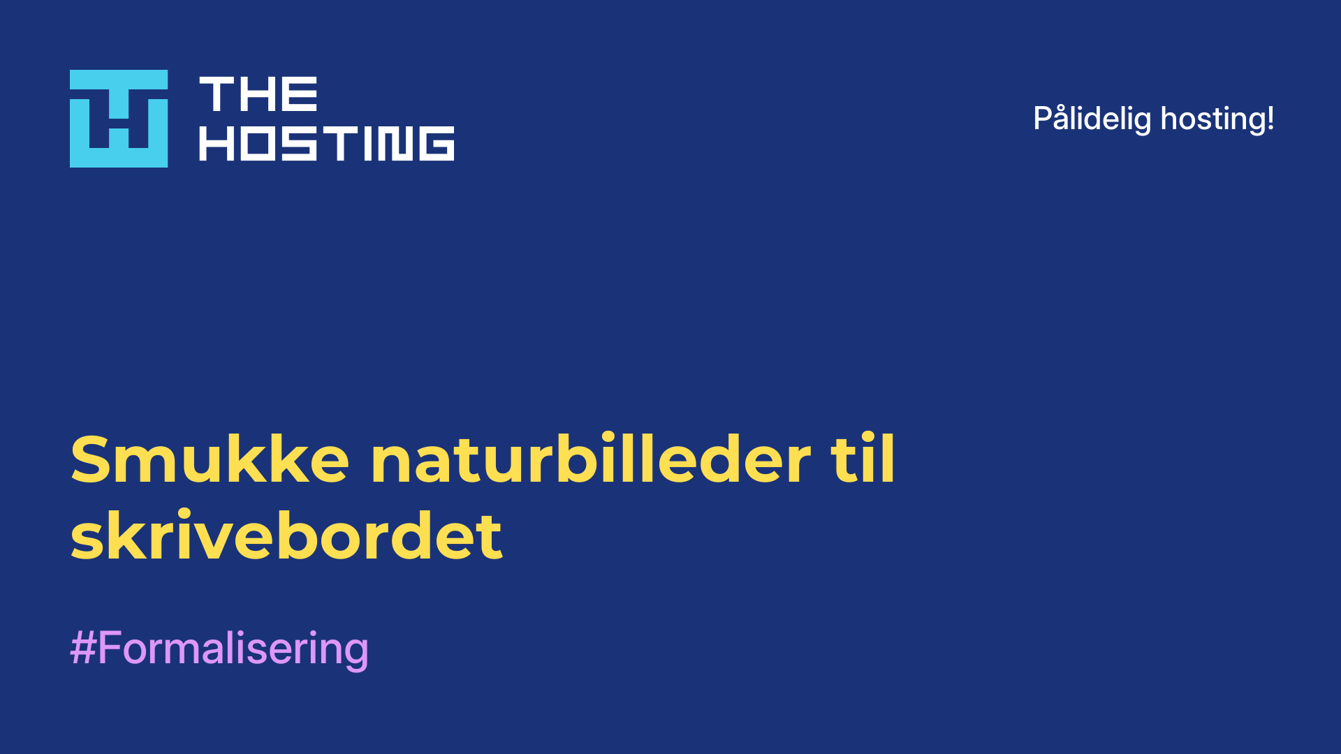 Smukke naturbilleder til skrivebordet