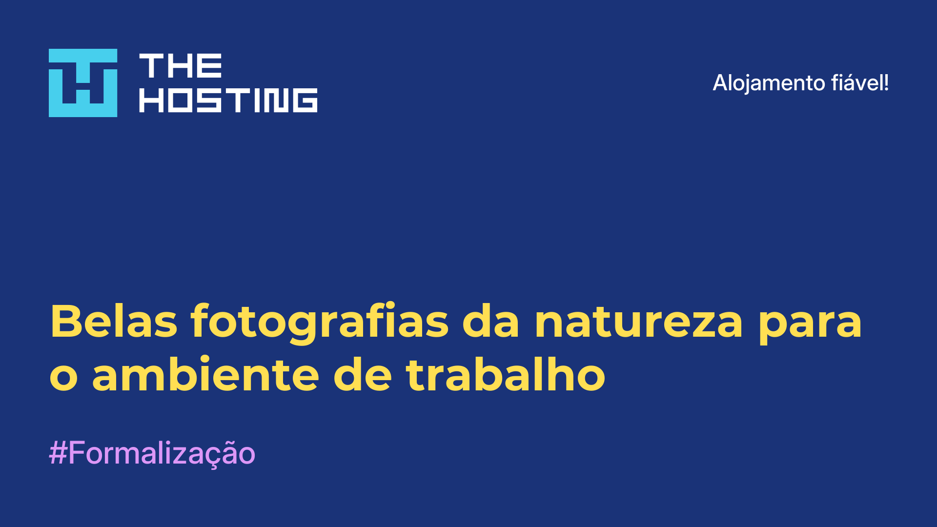 Belas fotografias da natureza para o ambiente de trabalho
