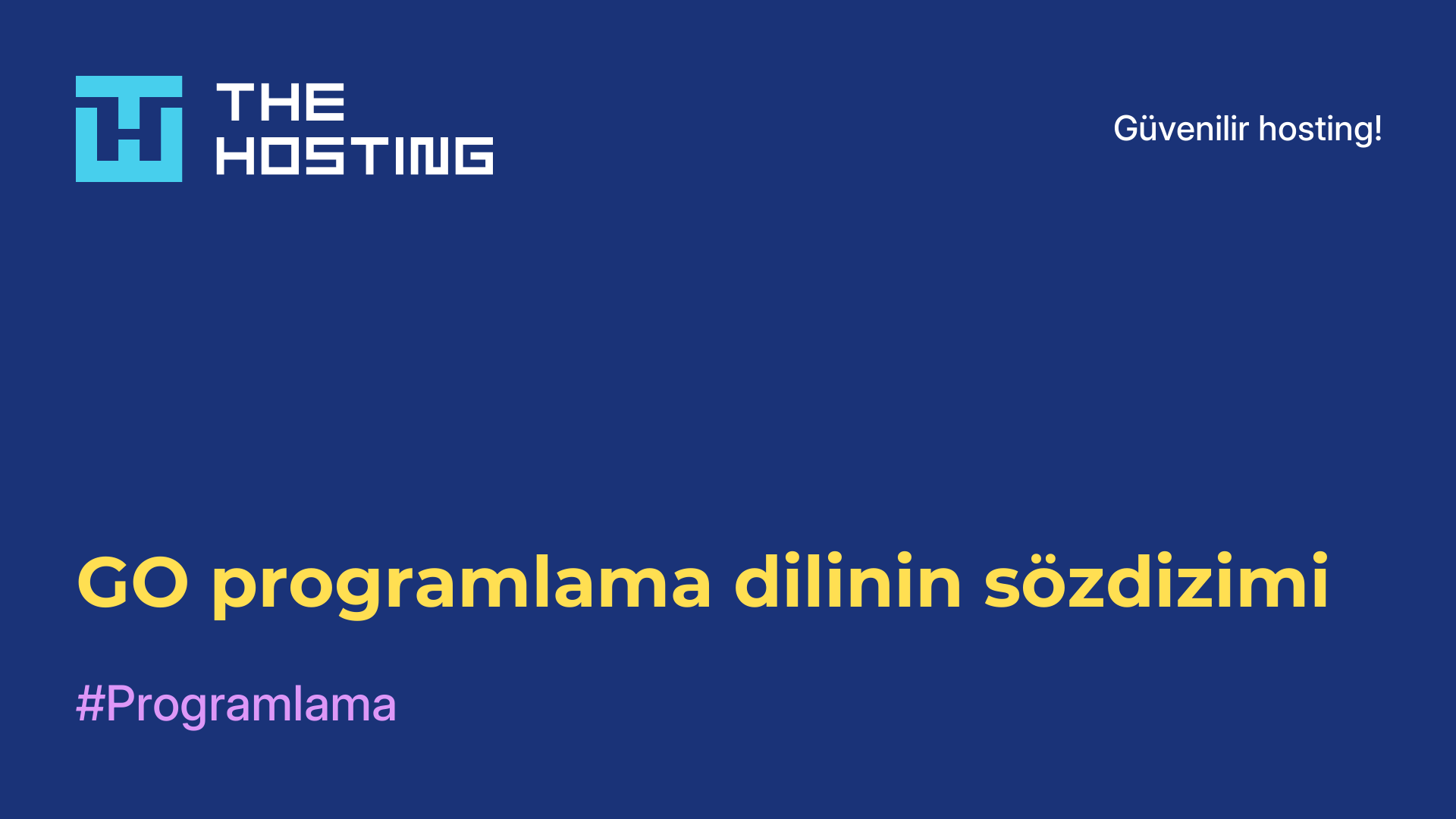 GO programlama dilinin sözdizimi