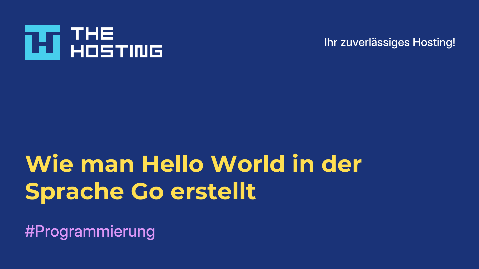 Wie man Hello World in der Sprache Go erstellt