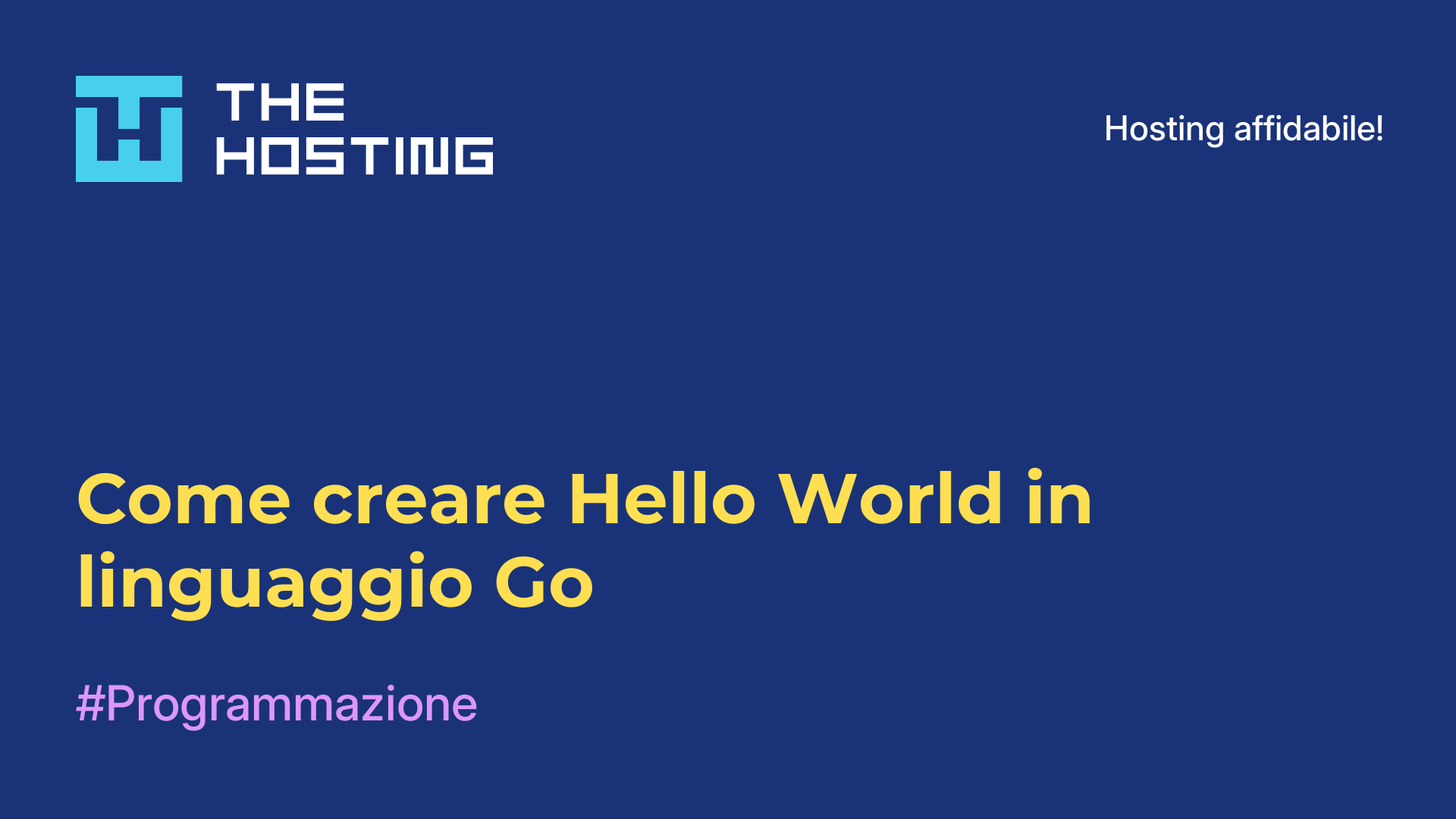 Come creare Hello World in linguaggio Go