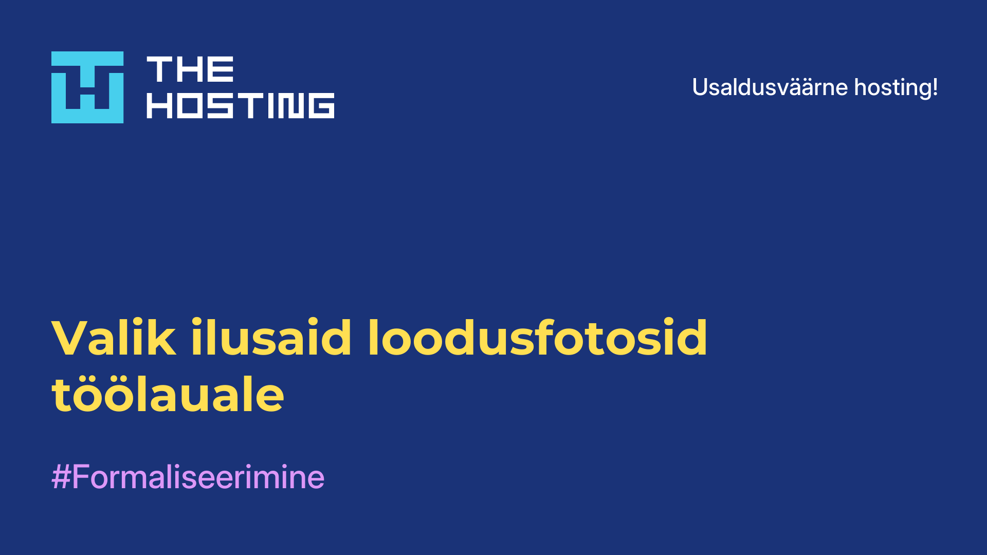 Valik ilusaid loodusfotosid töölauale