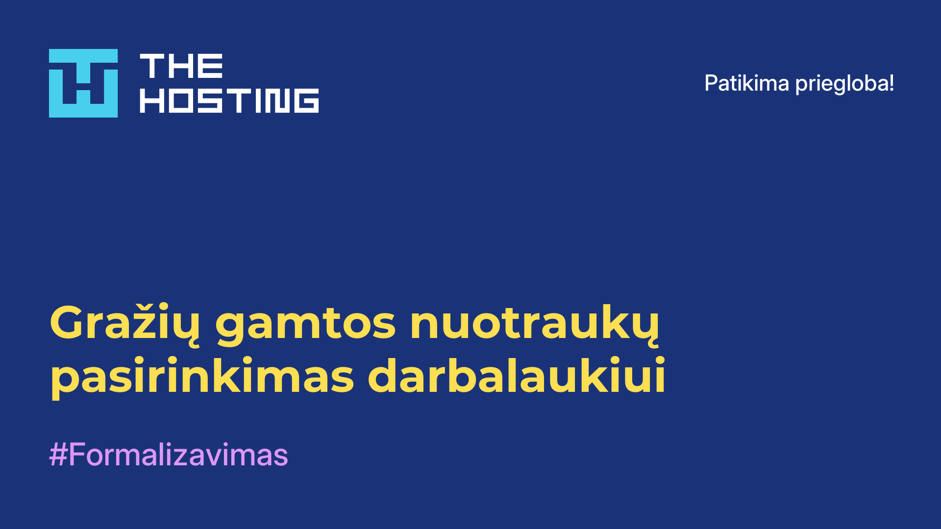 Gražių gamtos nuotraukų pasirinkimas darbalaukiui