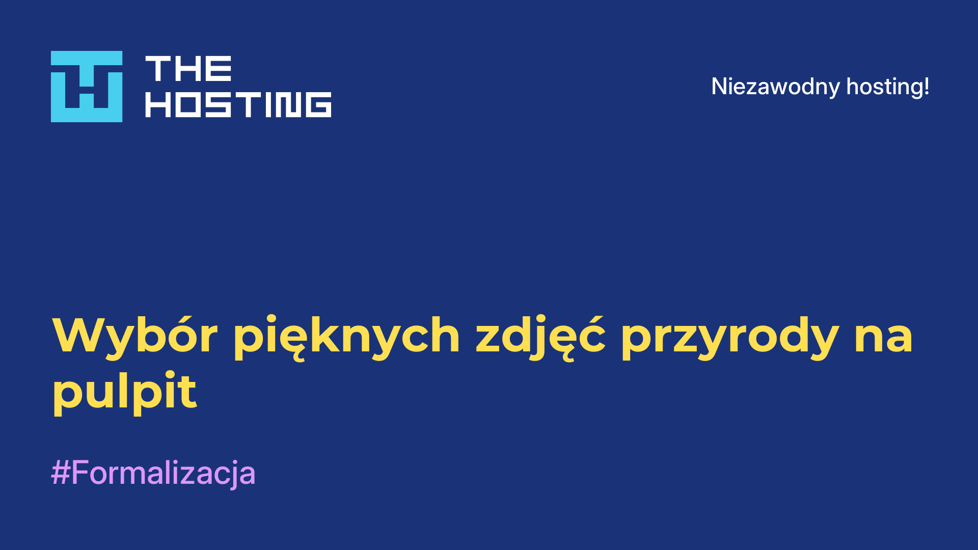 Wybór pięknych zdjęć przyrody na pulpit