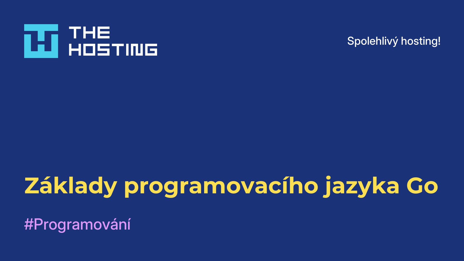 Základy programovacího jazyka Go