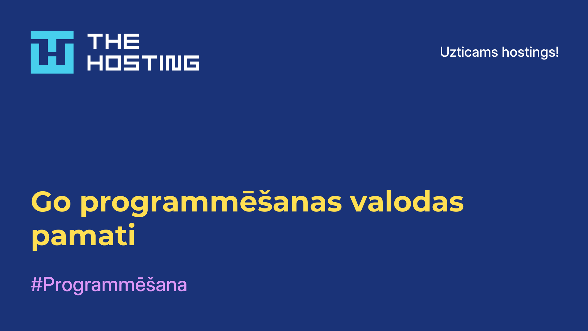 Go programmēšanas valodas pamati