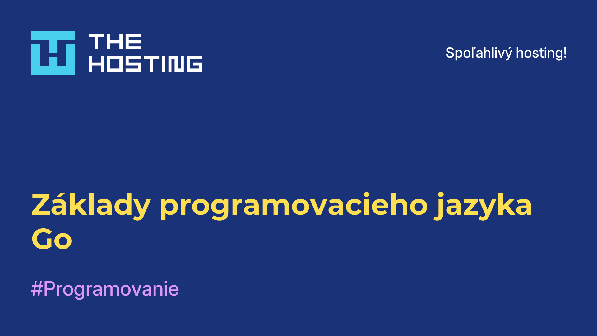 Základy programovacieho jazyka Go
