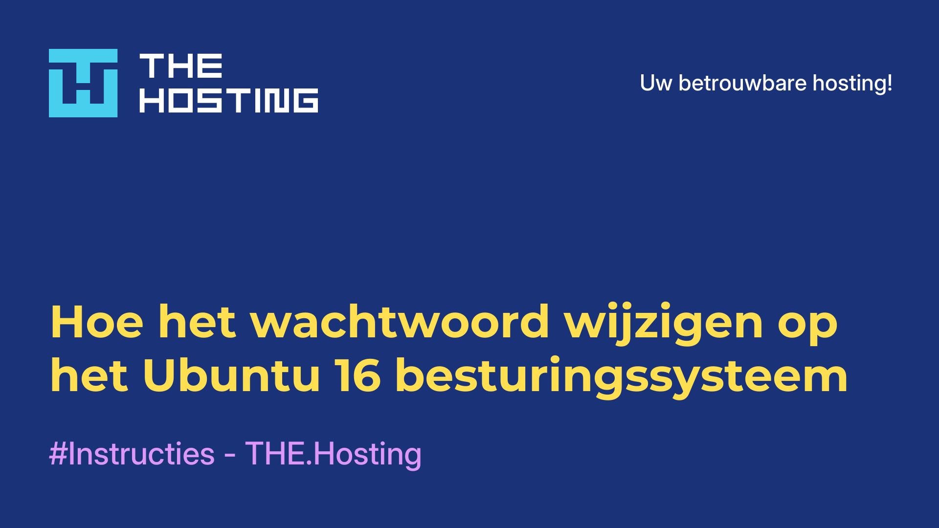 Hoe het wachtwoord wijzigen op het Ubuntu 16 besturingssysteem