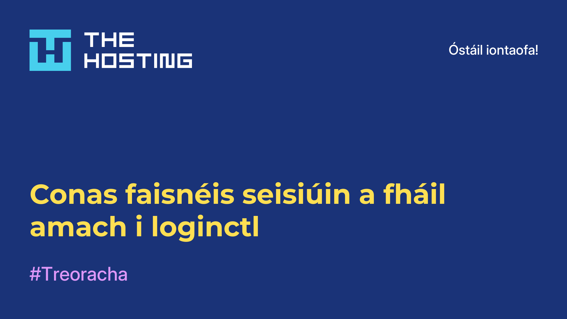 Conas faisnéis seisiúin a fháil amach i loginctl