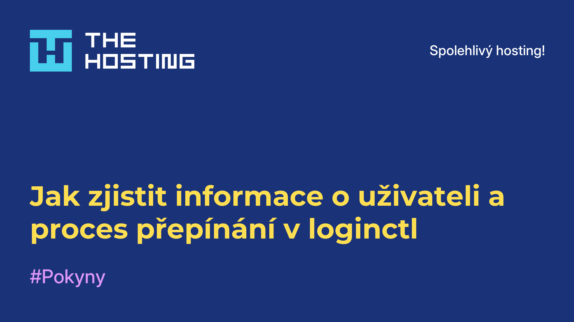 Jak zjistit informace o uživateli a proces přepínání v loginctl