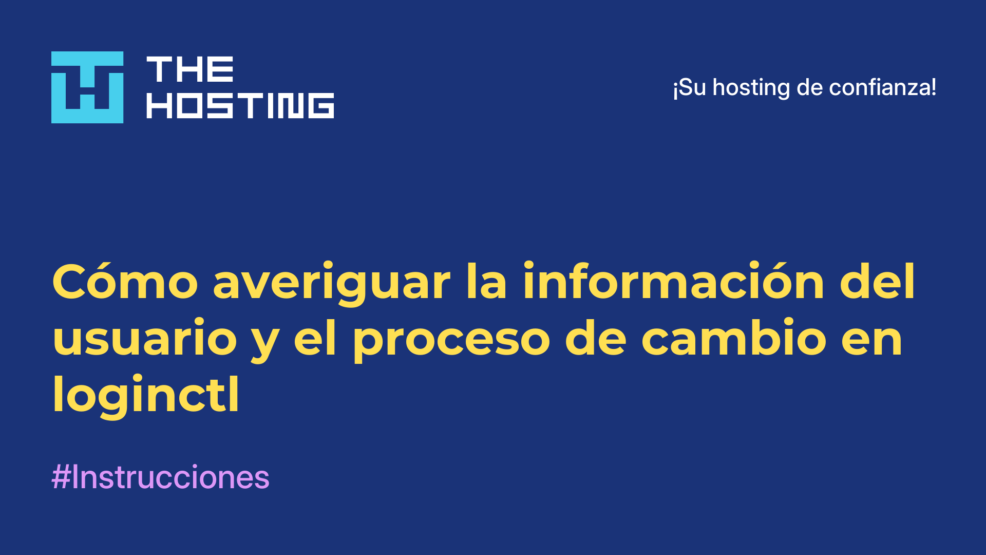 Cómo averiguar la información del usuario y el proceso de cambio en loginctl