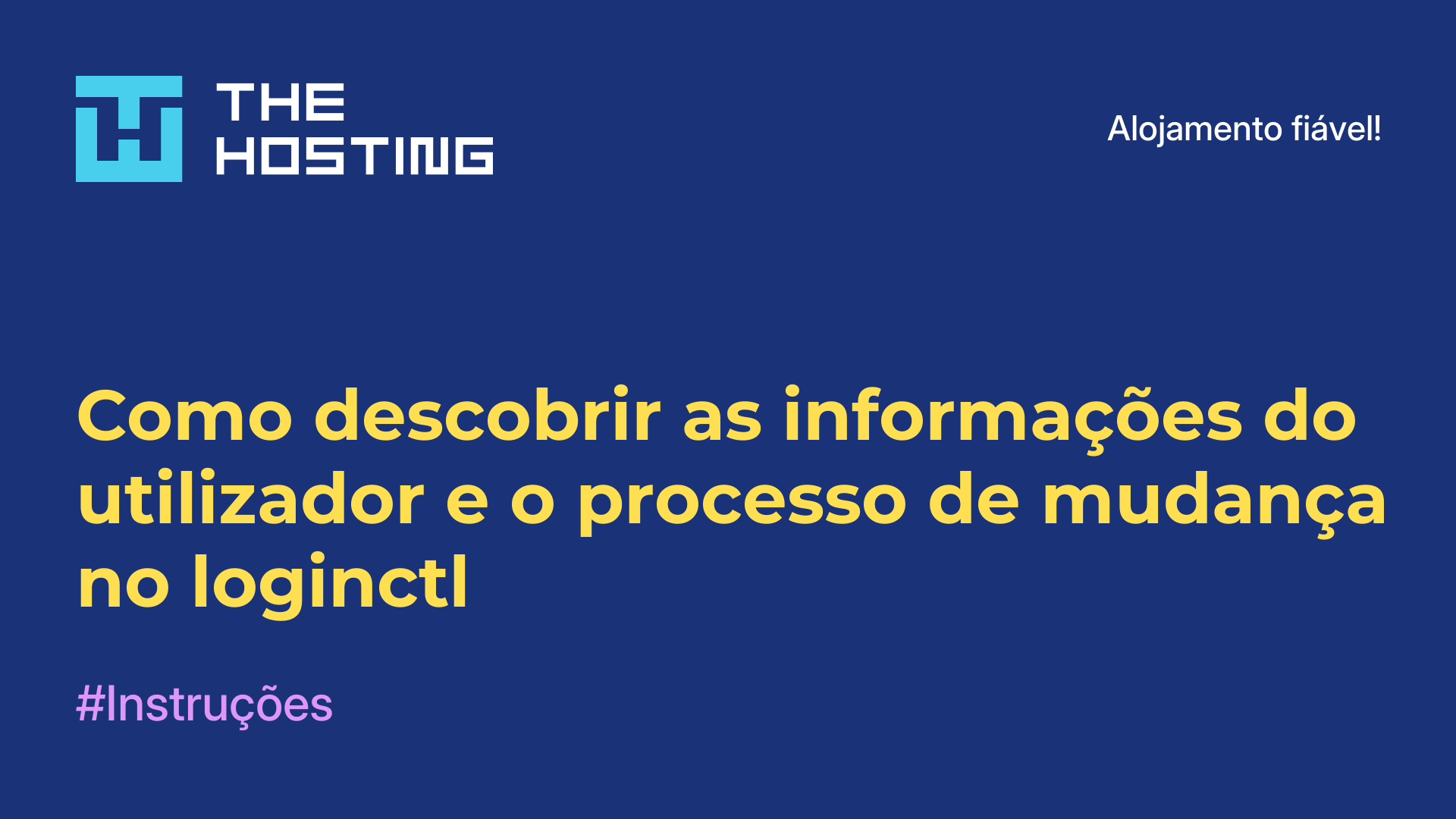Como descobrir as informações do utilizador e o processo de mudança no loginctl
