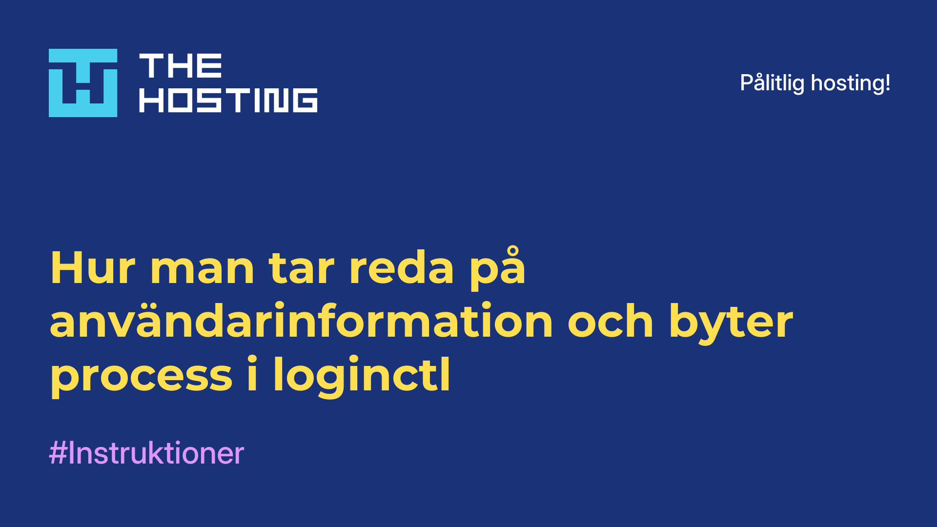 Hur man tar reda på användarinformation och byter process i loginctl
