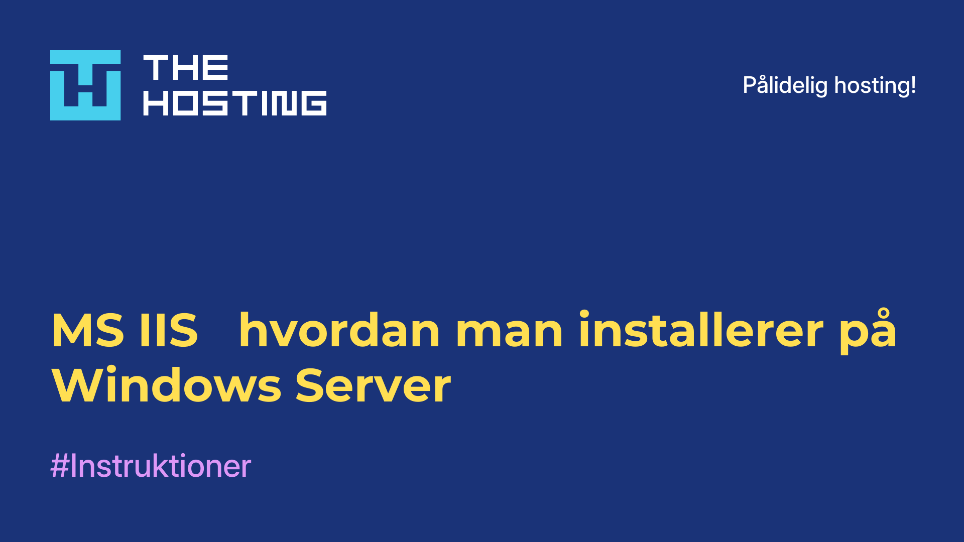 MS IIS - hvordan man installerer på Windows Server