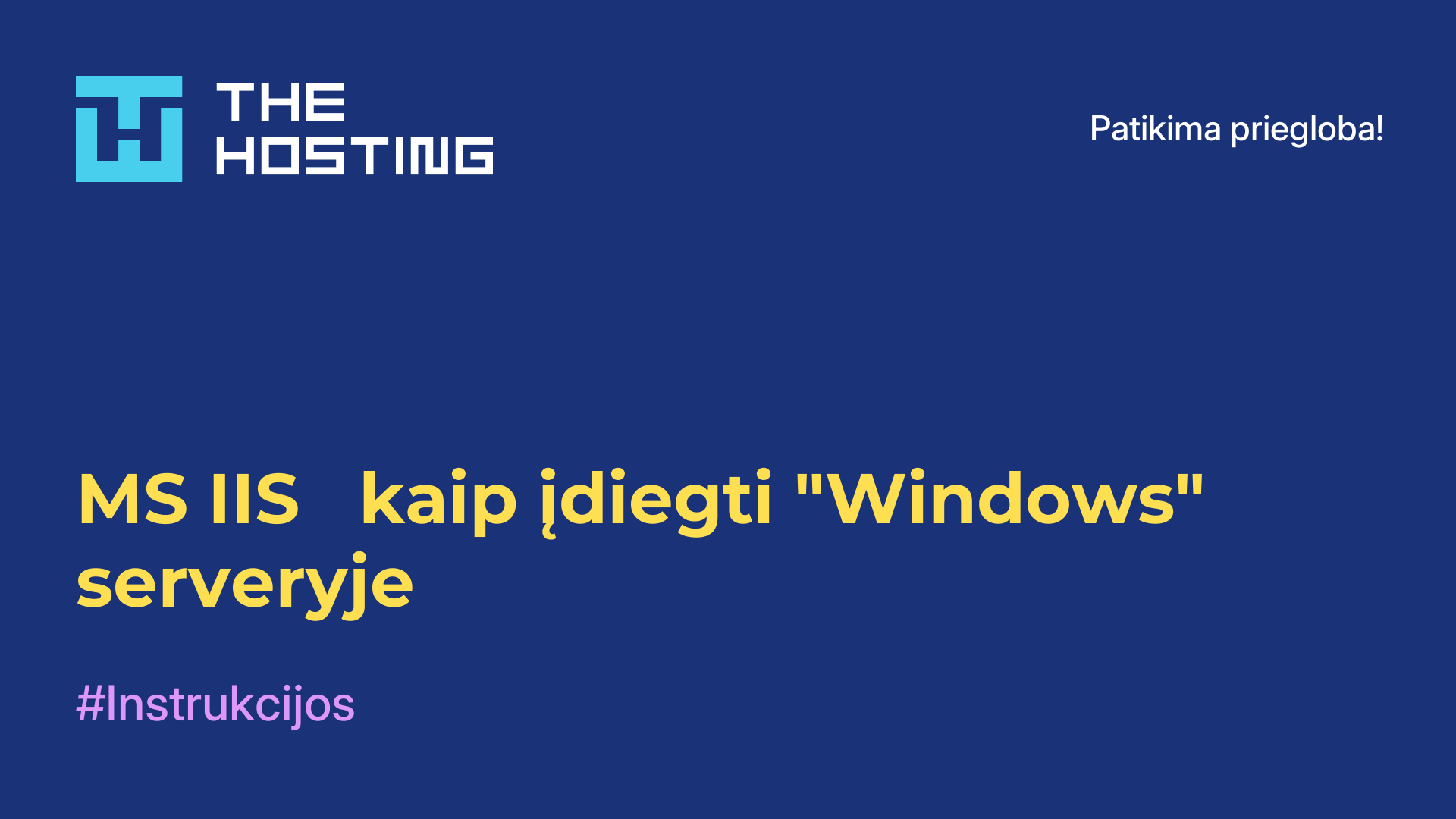 MS IIS - kaip įdiegti "Windows" serveryje