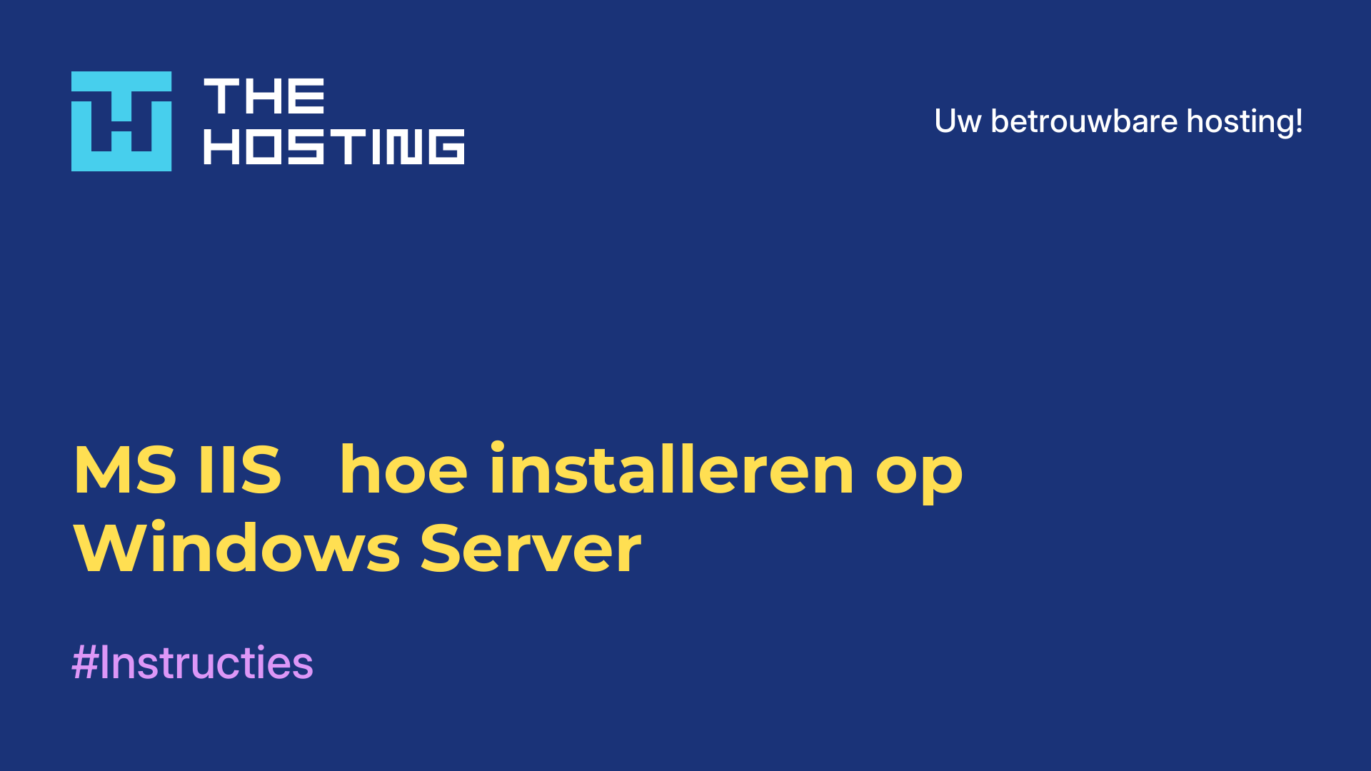 MS IIS - hoe installeren op Windows Server