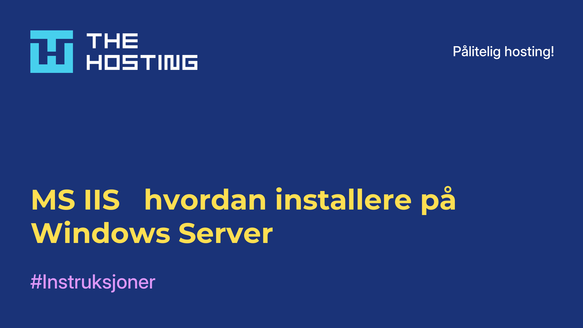 MS IIS - hvordan installere på Windows Server