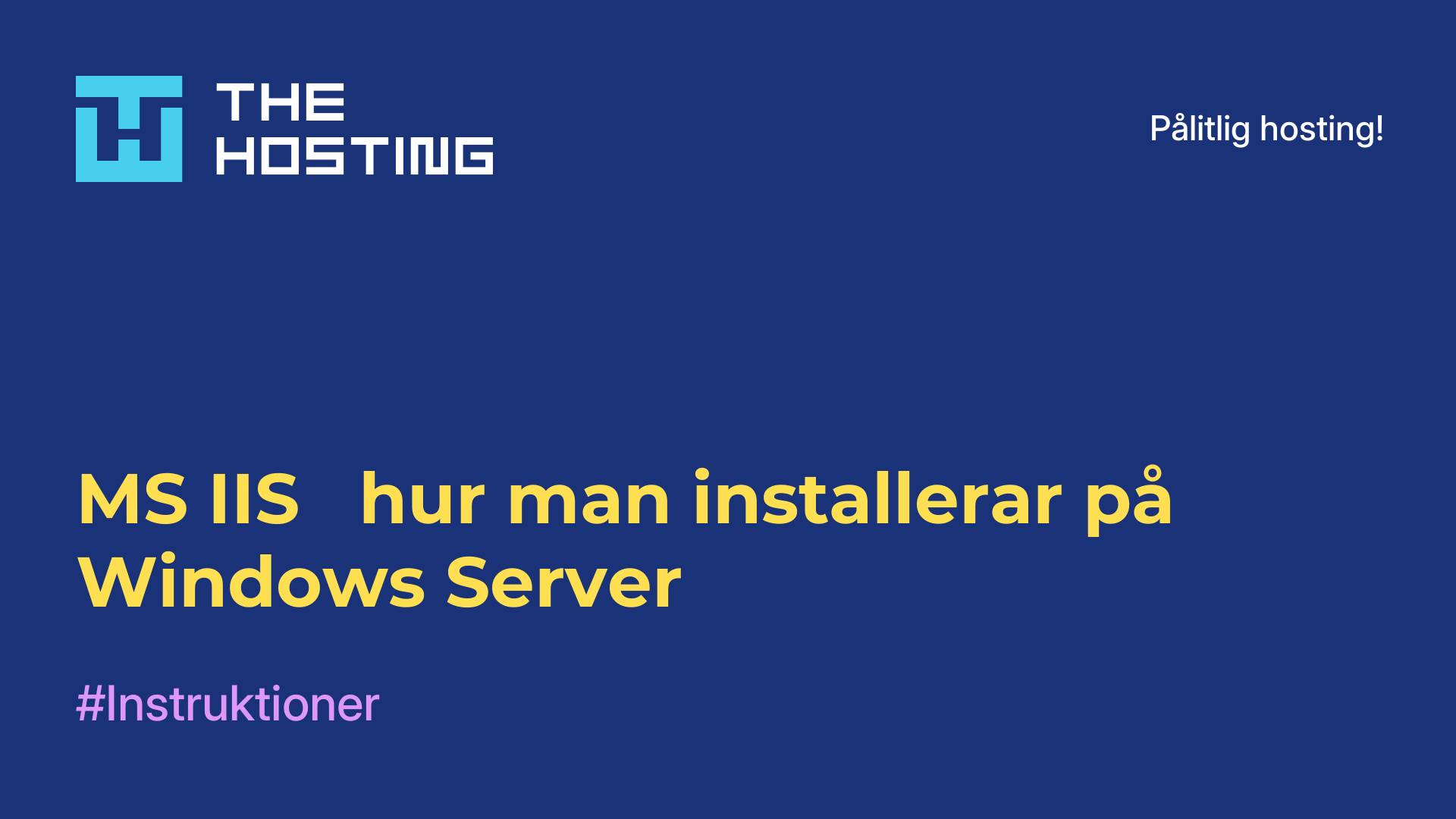 MS IIS - hur man installerar på Windows Server