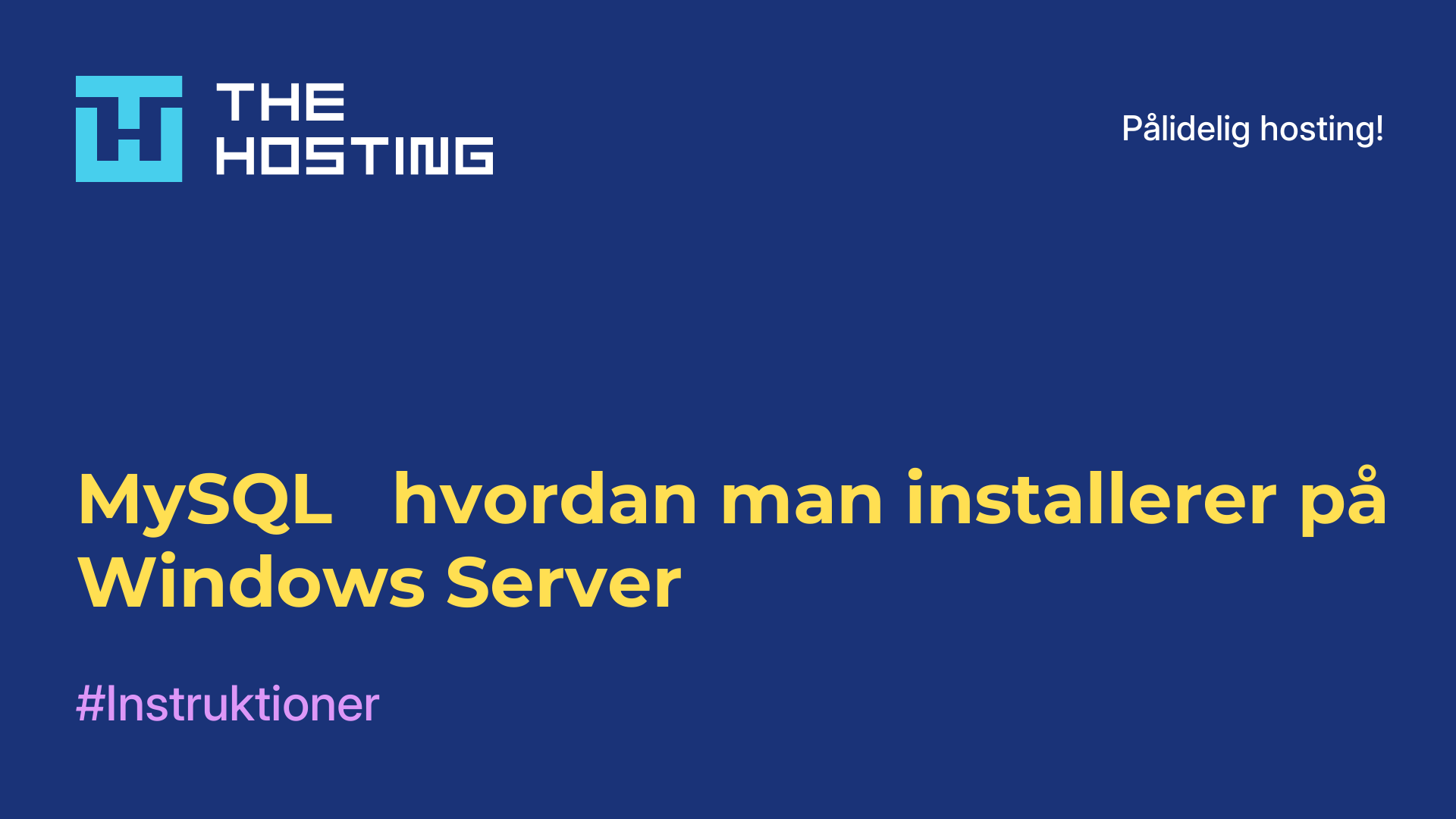 MySQL - hvordan man installerer på Windows Server