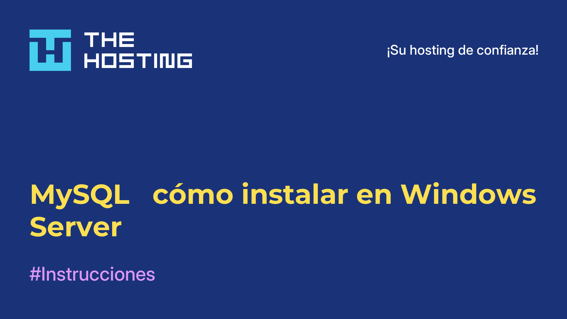 MySQL - cómo instalar en Windows Server