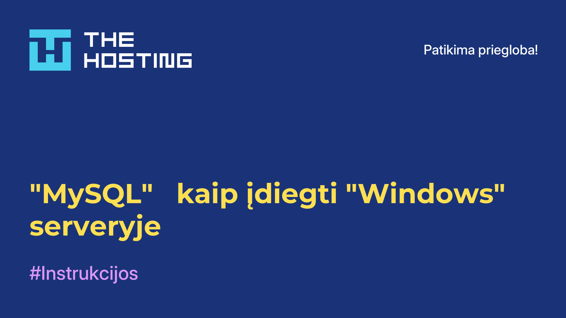 "MySQL" - kaip įdiegti "Windows" serveryje