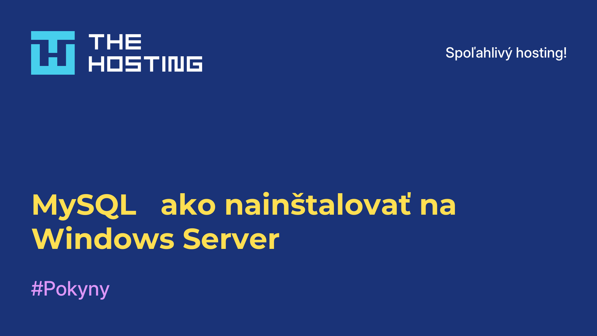 MySQL - ako nainštalovať na Windows Server