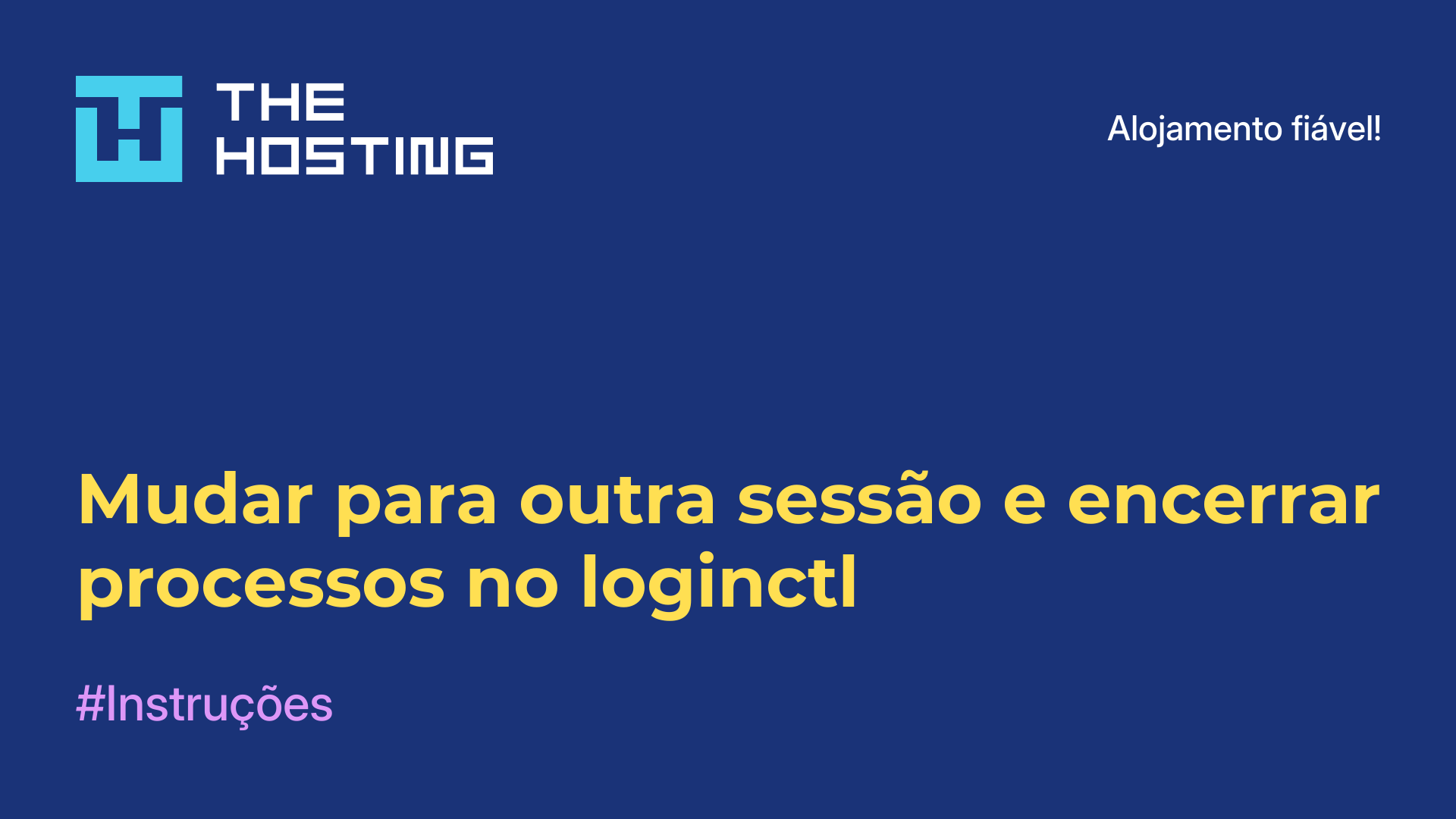 Mudar para outra sessão e encerrar processos no loginctl