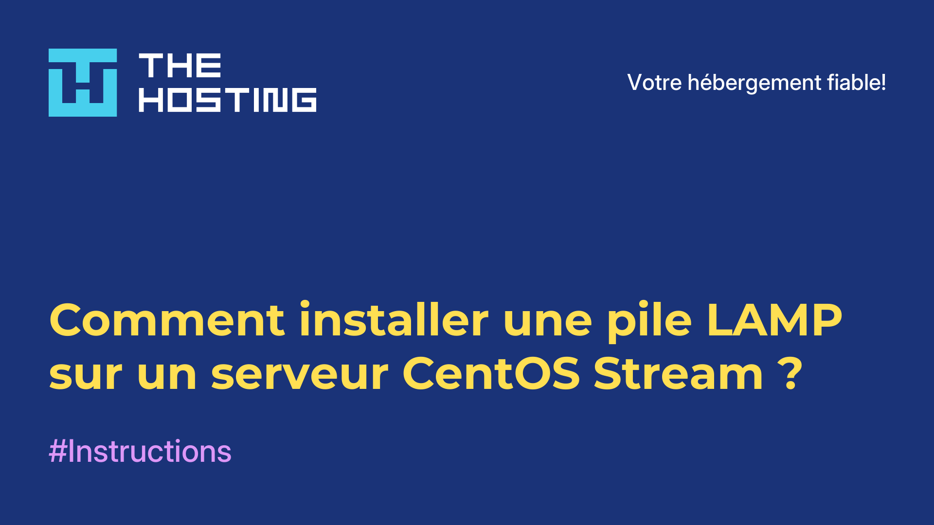 Comment installer une pile LAMP sur un serveur CentOS Stream ?