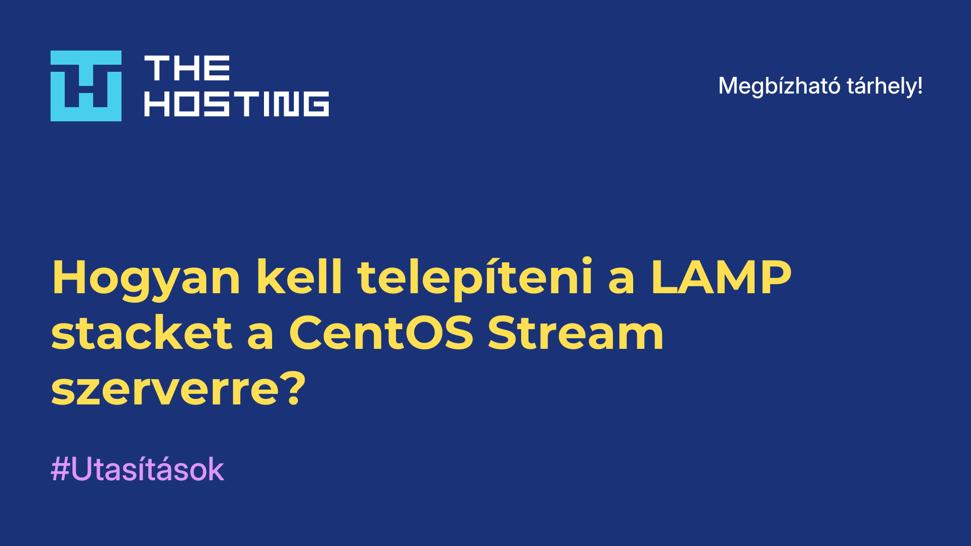 Hogyan kell telepíteni a LAMP stacket a CentOS Stream szerverre?