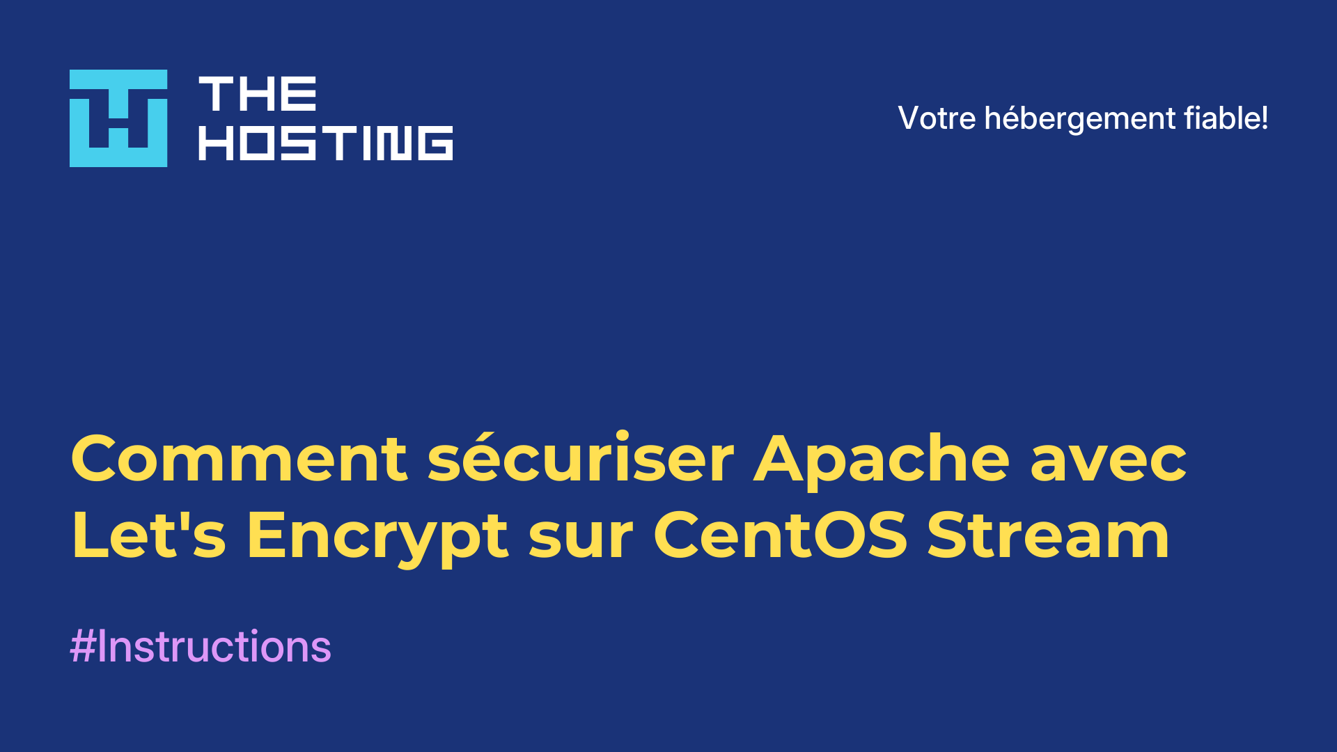 Comment sécuriser Apache avec Let's Encrypt sur CentOS Stream