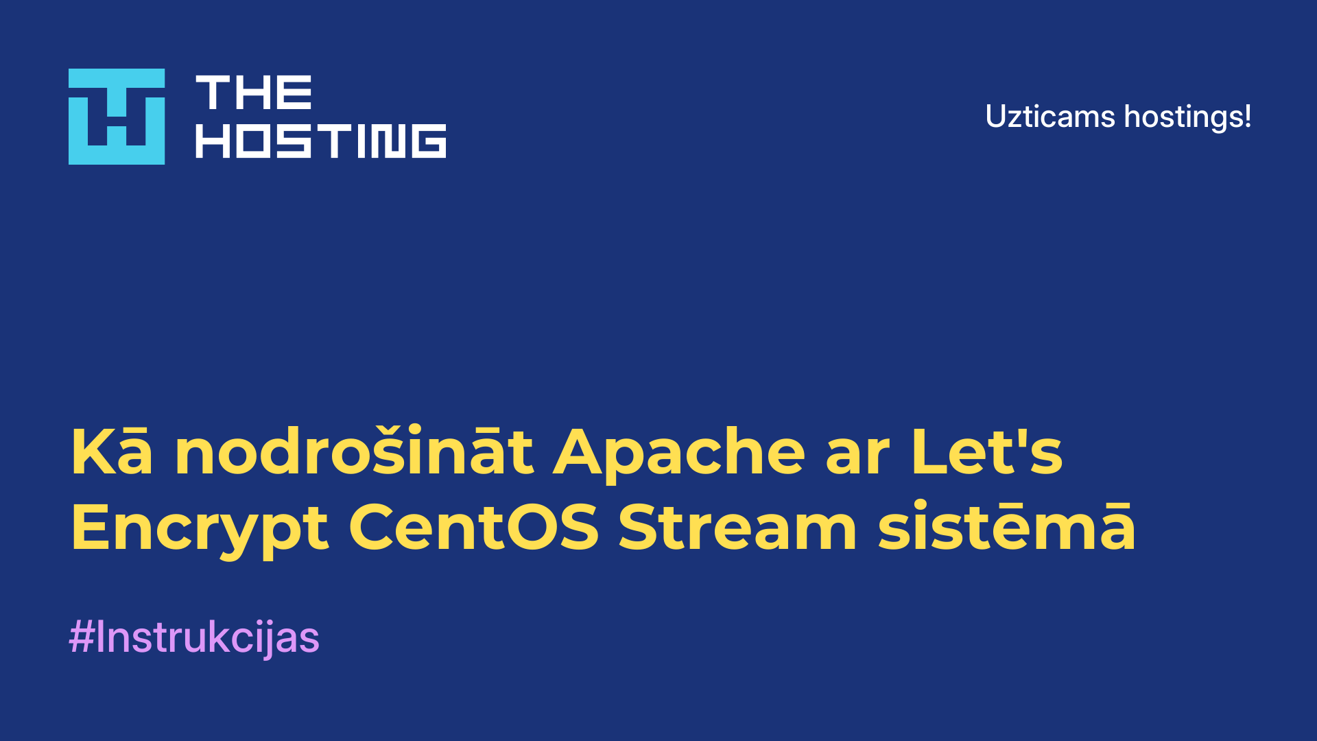 Kā nodrošināt Apache ar Let's Encrypt CentOS Stream sistēmā