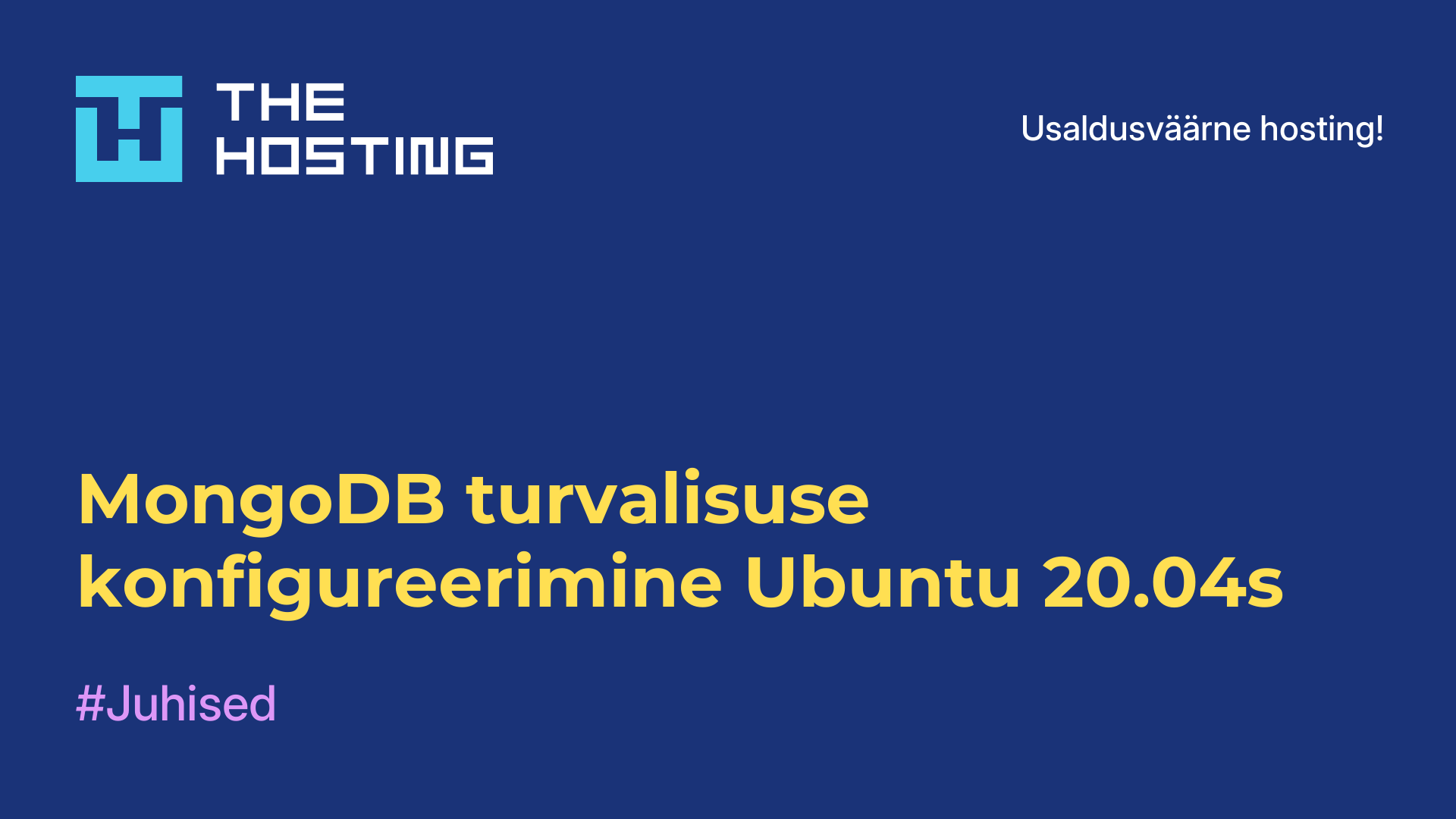 MongoDB turvalisuse konfigureerimine Ubuntu 20.04s