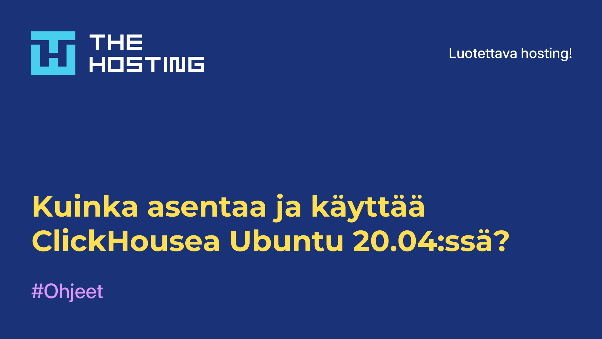 Kuinka asentaa ja käyttää ClickHousea Ubuntu 20.04:ssä?