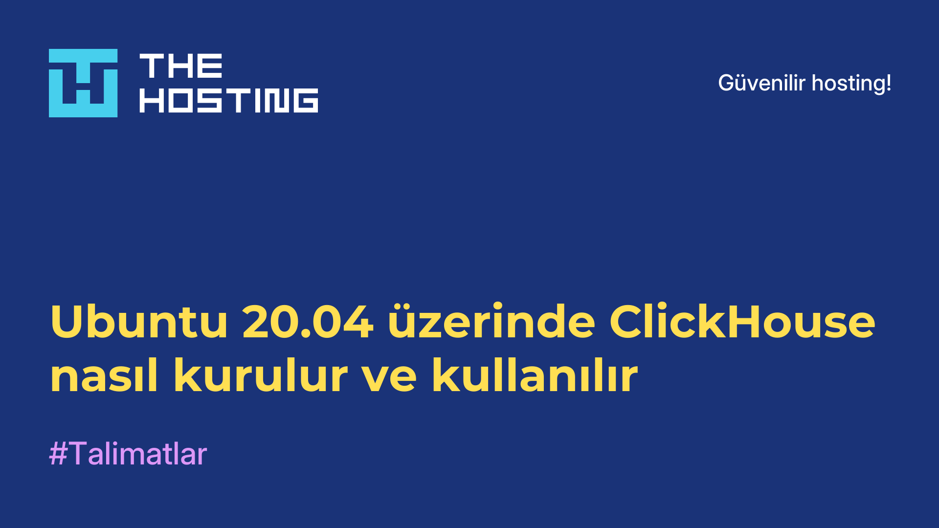 Ubuntu 20.04 üzerinde ClickHouse nasıl kurulur ve kullanılır