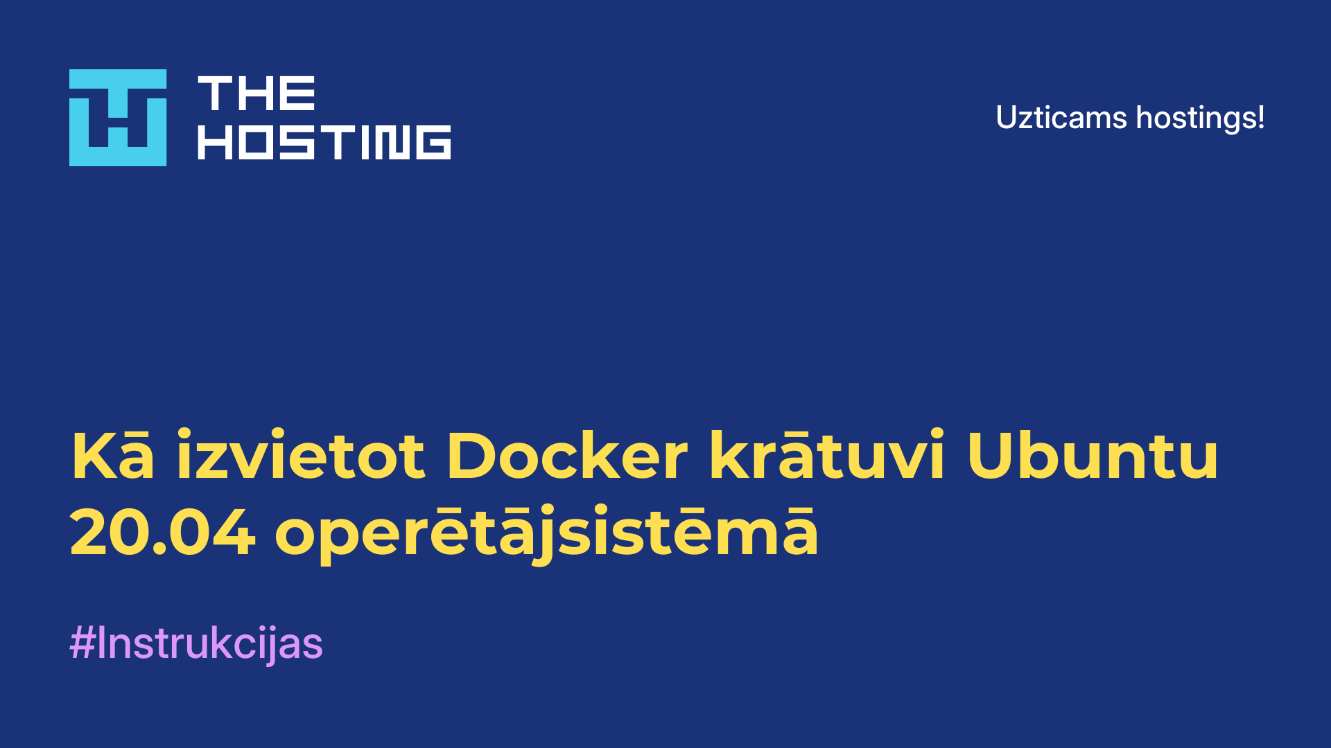 Kā izvietot Docker krātuvi Ubuntu 20.04 operētājsistēmā