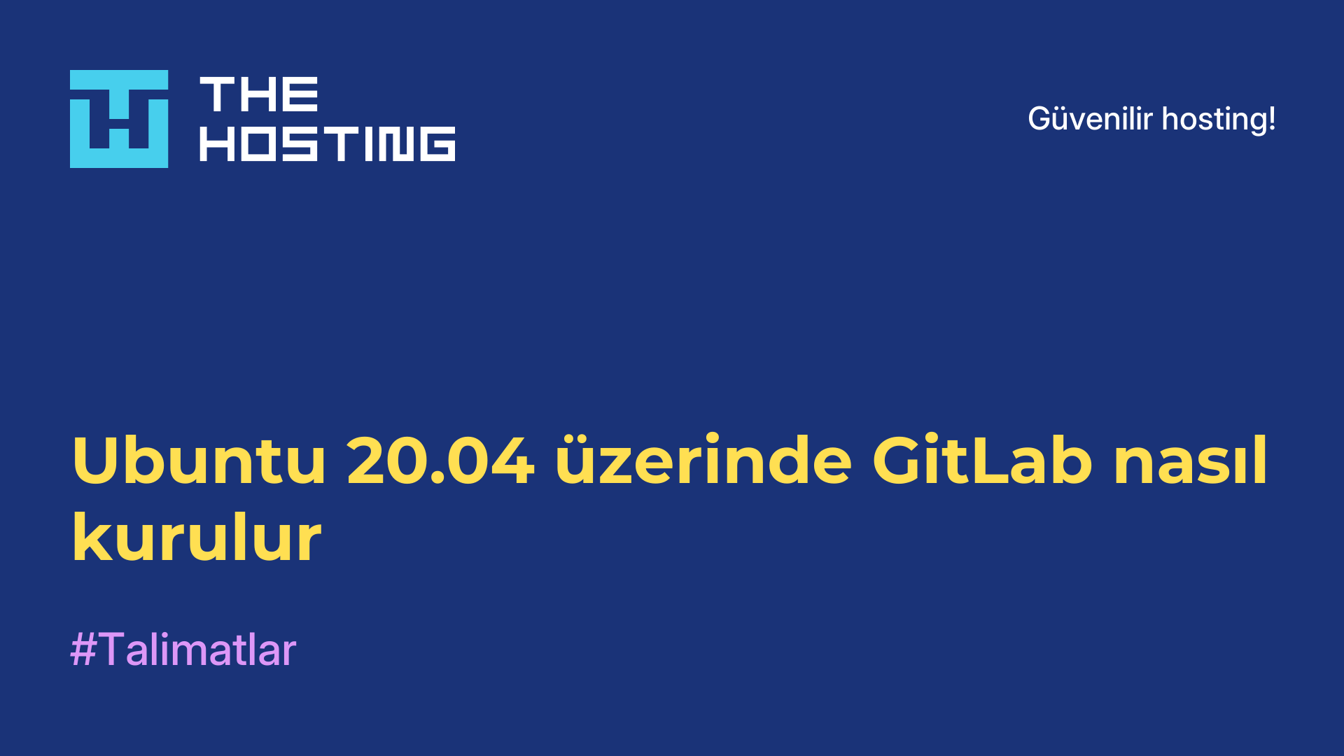 Ubuntu 20.04 üzerinde GitLab nasıl kurulur