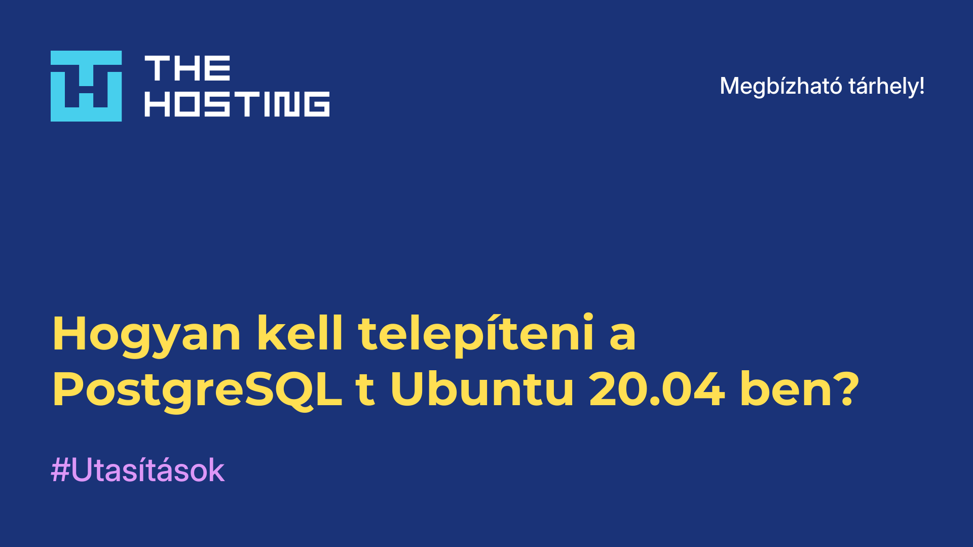 Hogyan kell telepíteni a PostgreSQL-t Ubuntu 20.04-ben?