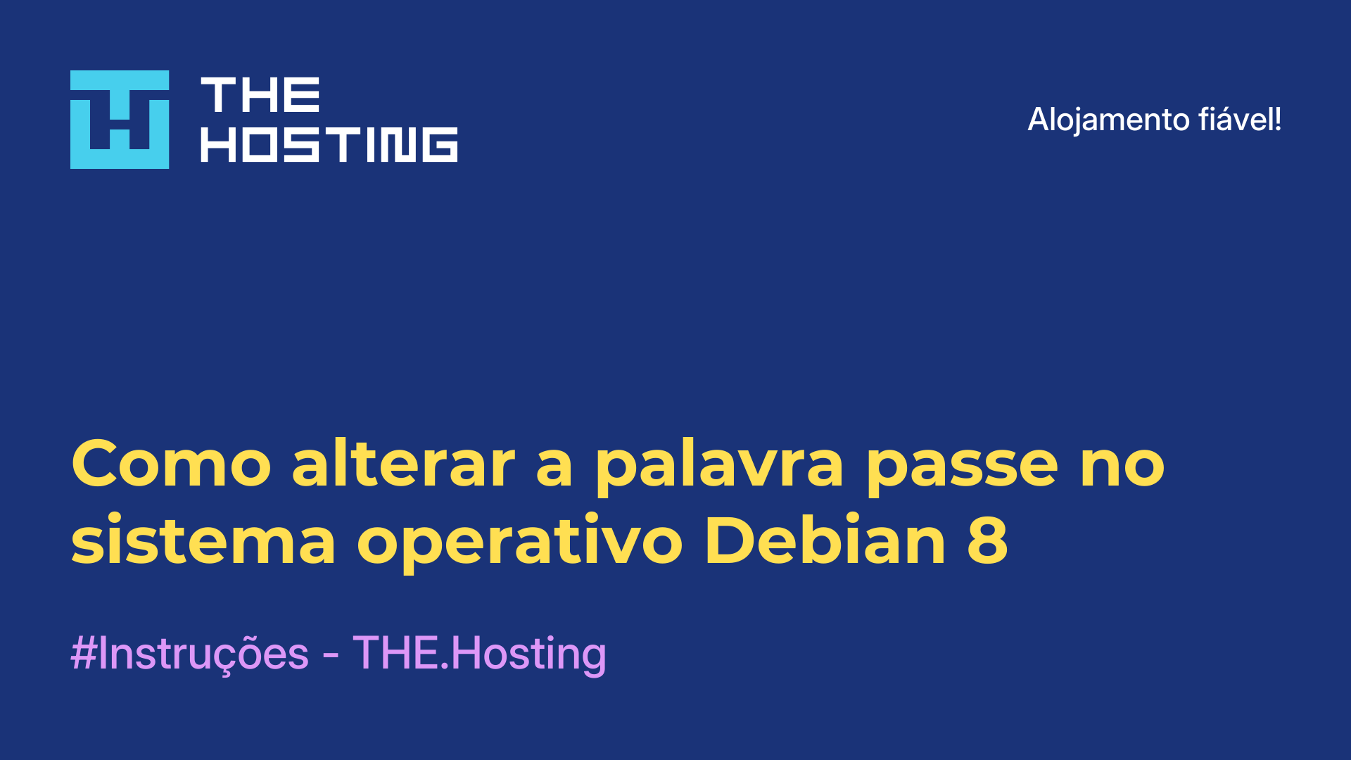 Como alterar a palavra-passe no sistema operativo Debian 8
