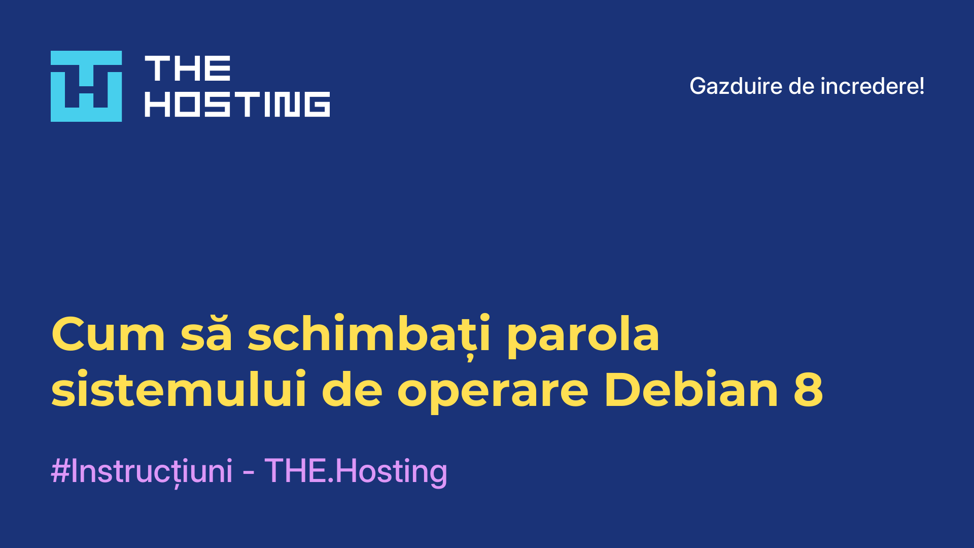 Cum să schimbați parola sistemului de operare Debian 8
