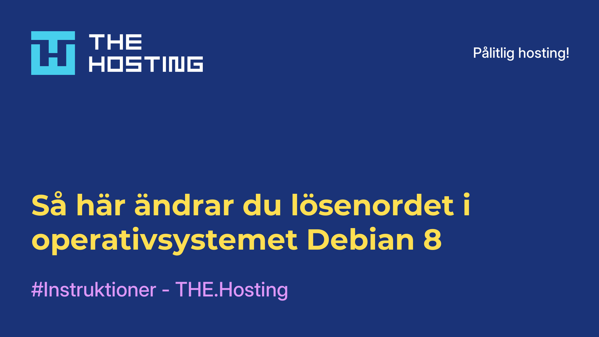 Så här ändrar du lösenordet i operativsystemet Debian 8