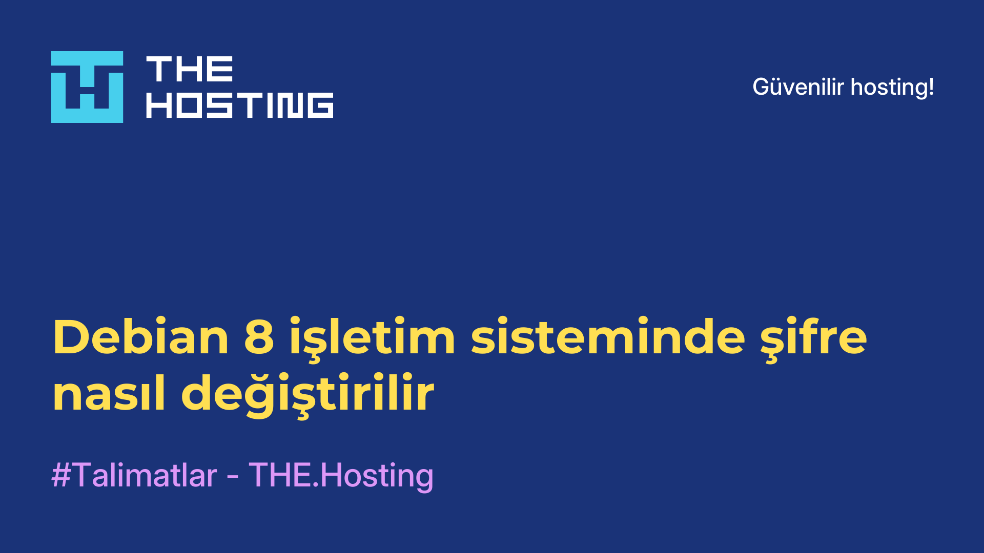 Debian 8 işletim sisteminde şifre nasıl değiştirilir