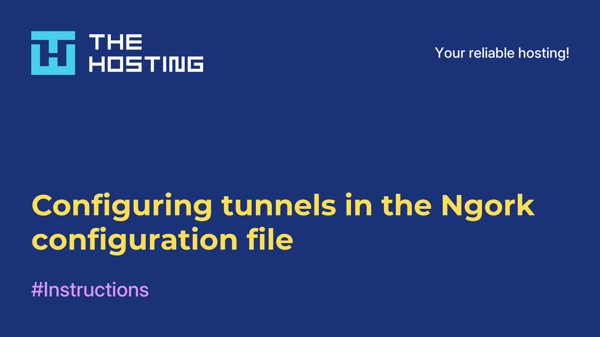 Configuring tunnels in the Ngork configuration file