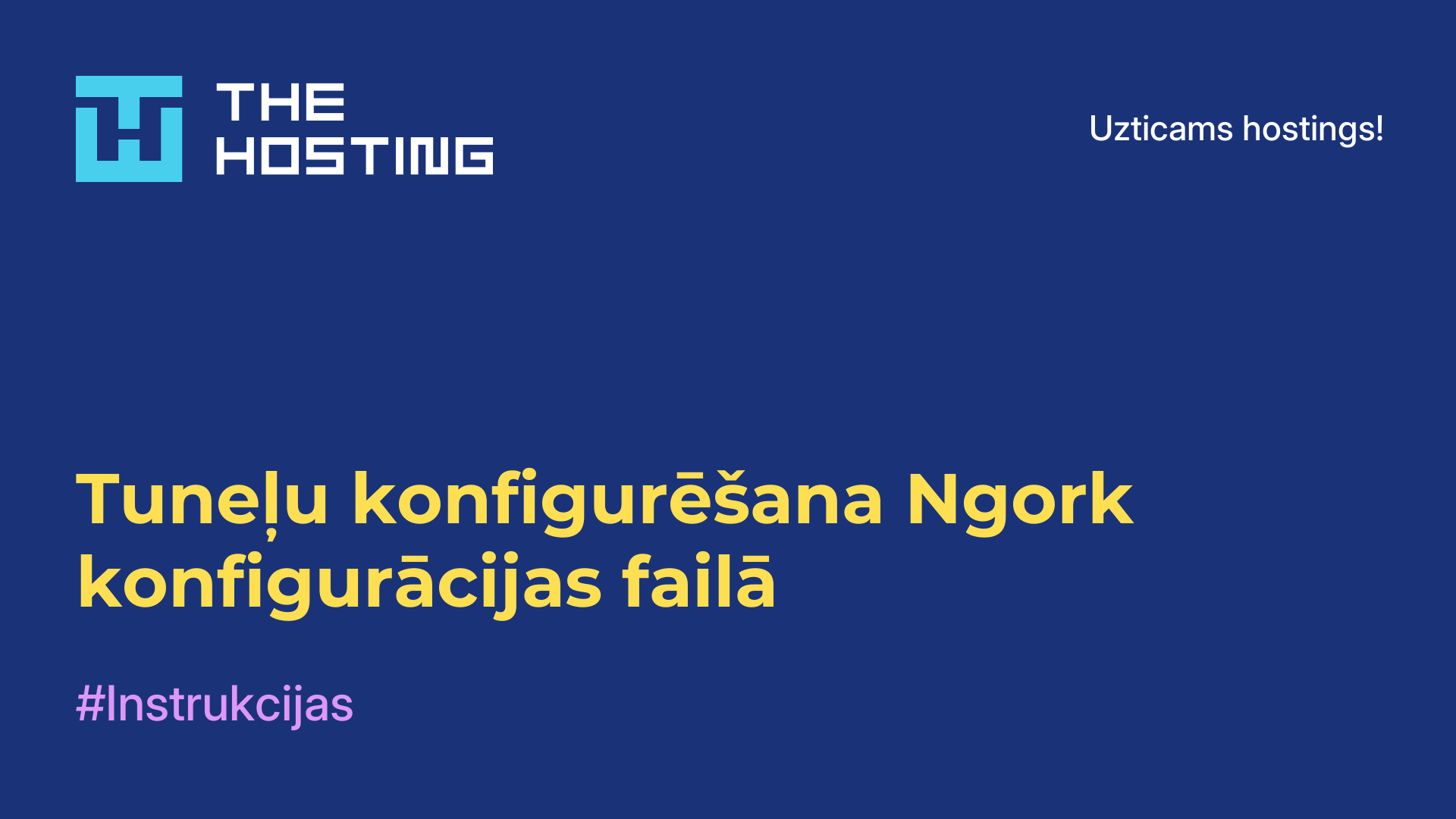 Tuneļu konfigurēšana Ngork konfigurācijas failā