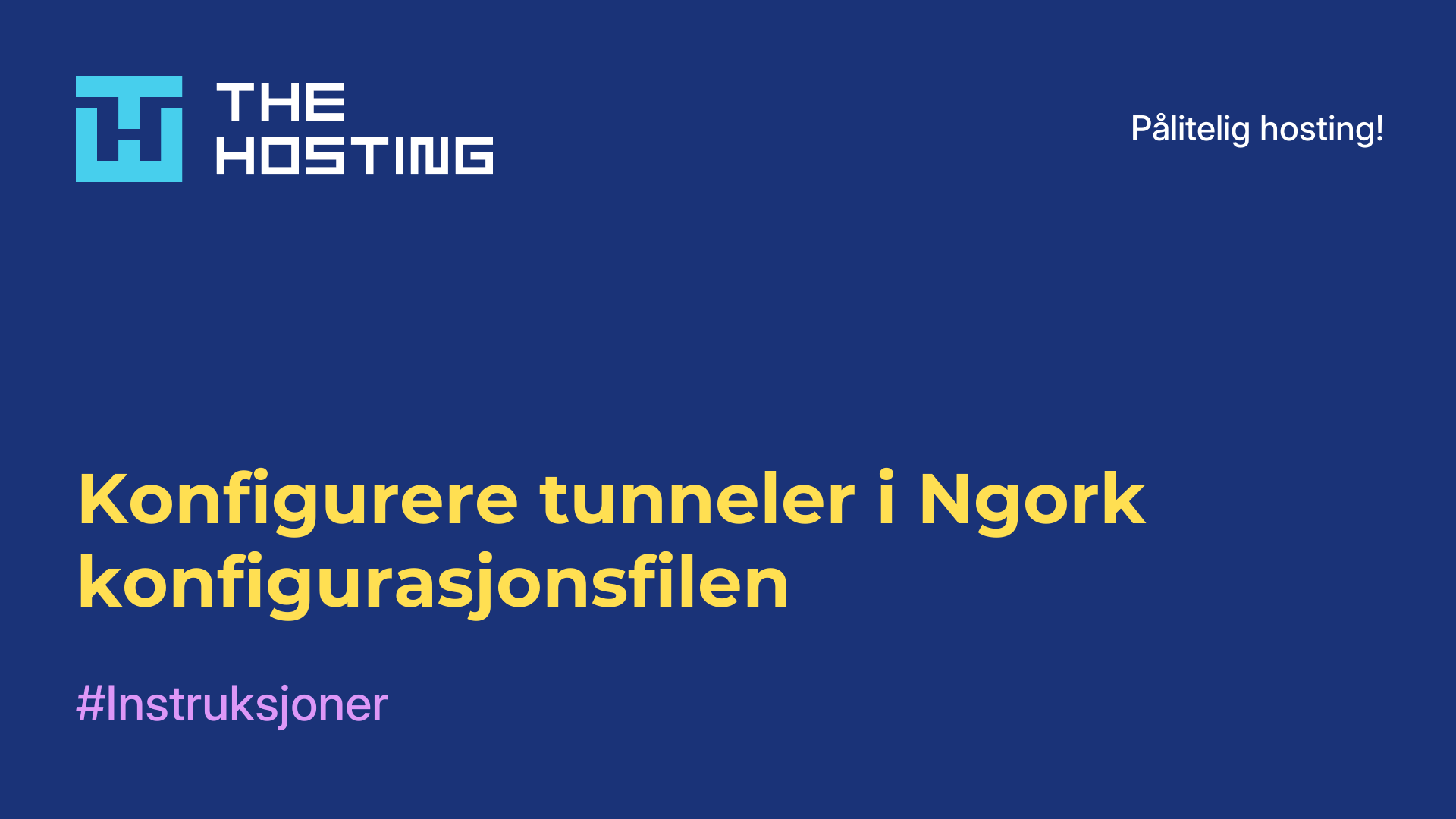 Konfigurere tunneler i Ngork-konfigurasjonsfilen