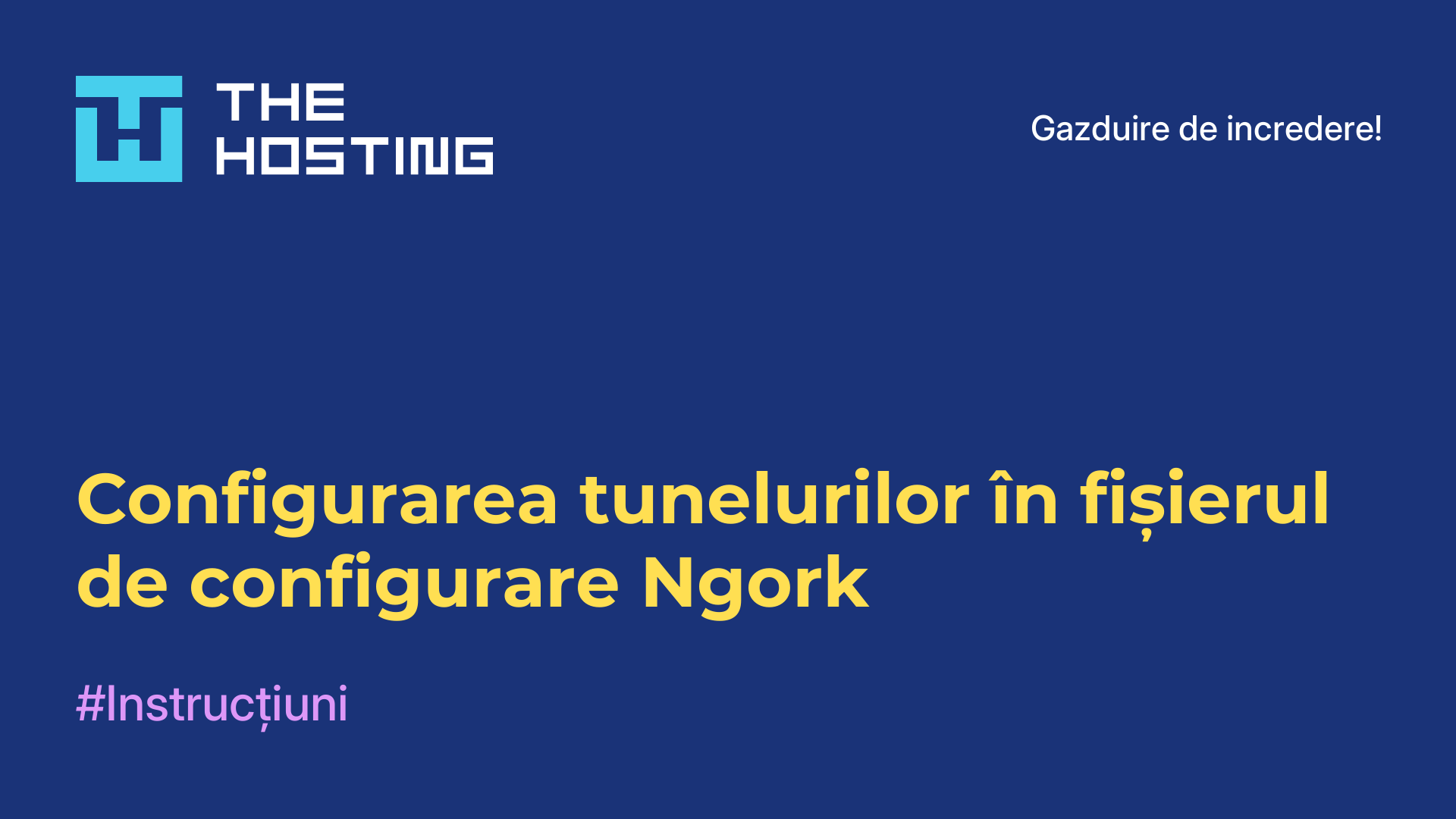 Configurarea tunelurilor în fișierul de configurare Ngork