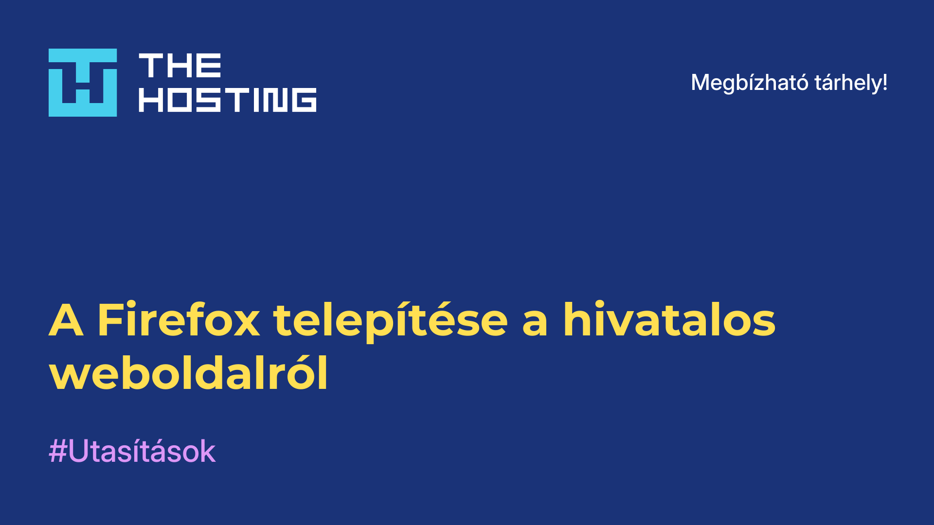A Firefox telepítése a hivatalos weboldalról