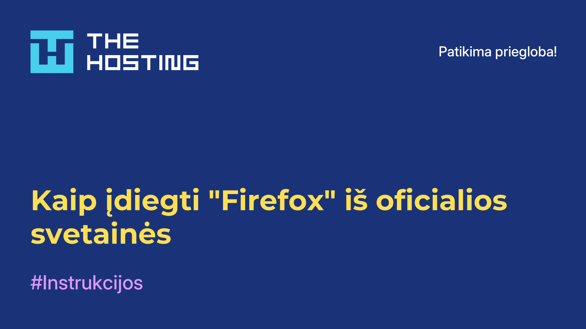 Kaip įdiegti "Firefox" iš oficialios svetainės