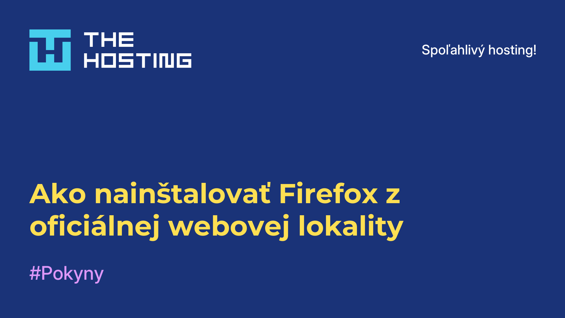 Ako nainštalovať Firefox z oficiálnej webovej lokality