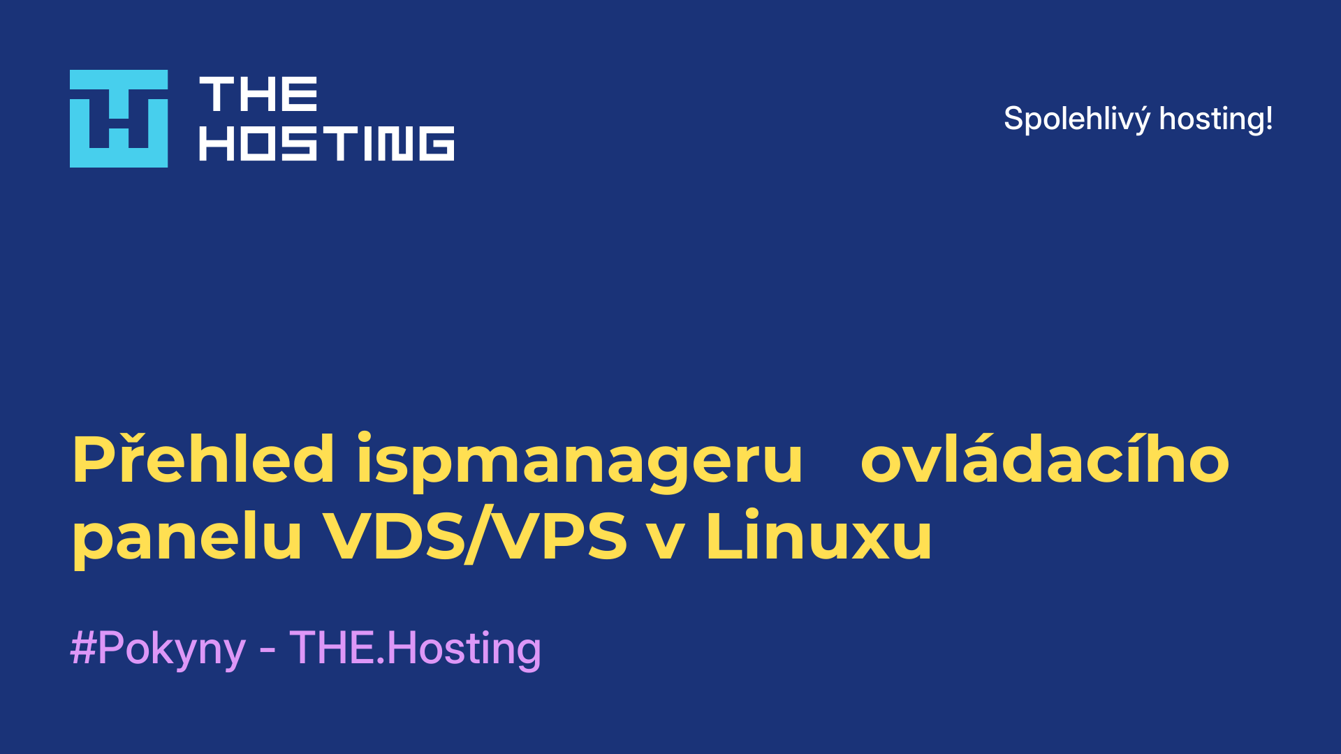 Přehled ispmanageru - ovládacího panelu VDS/VPS v Linuxu