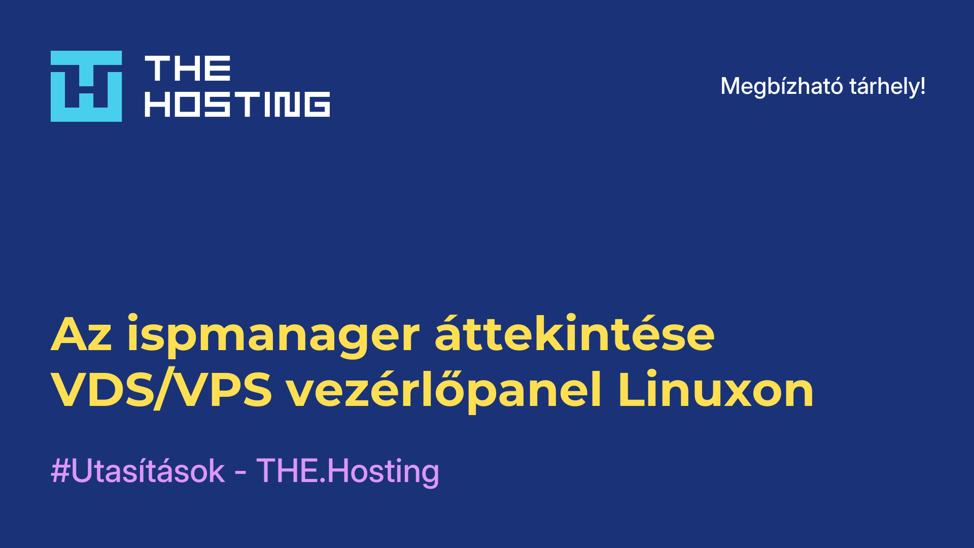 Az ispmanager áttekintése - VDS/VPS vezérlőpanel Linuxon